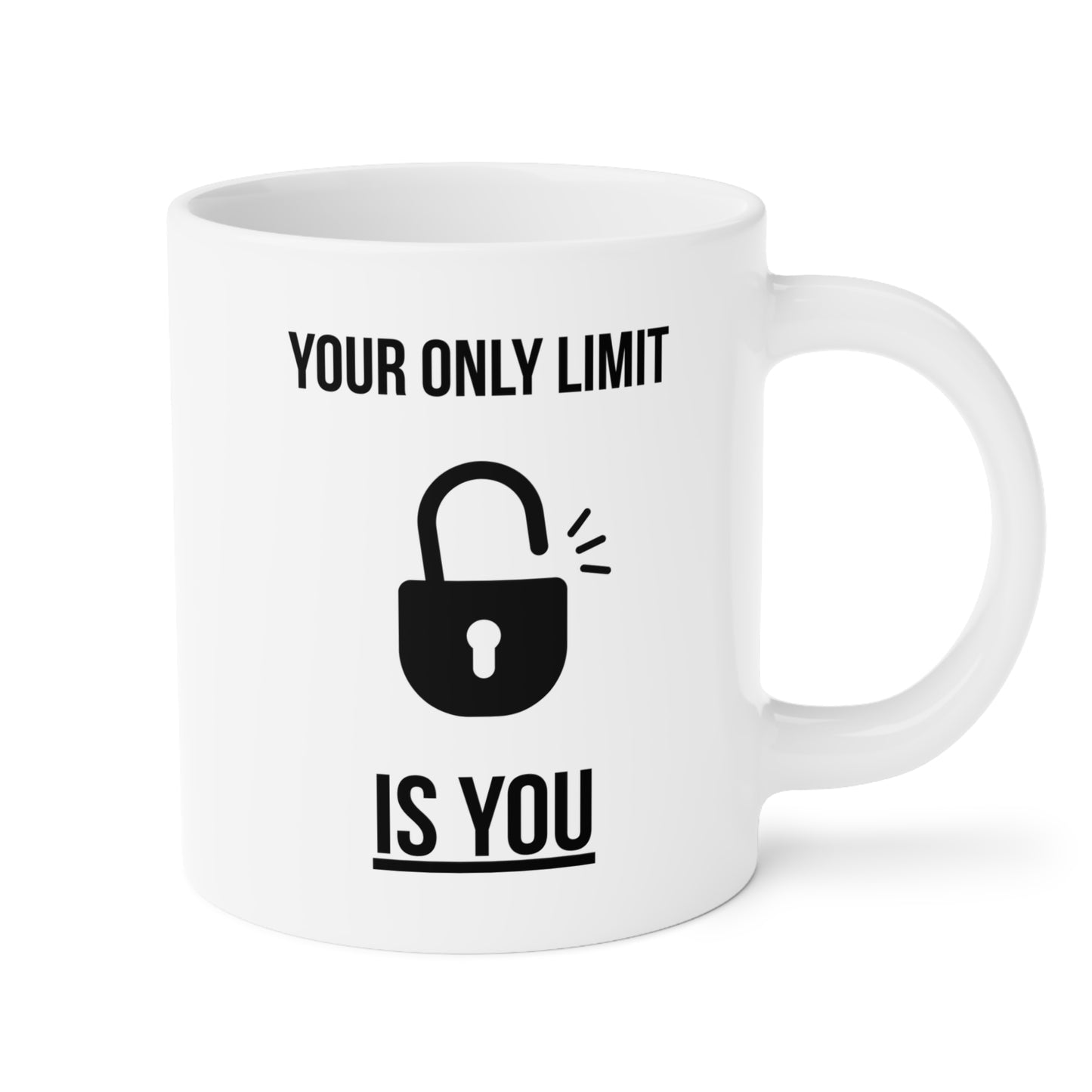 Your Only Limit is You (3) - White Motivation Mug (CAD)