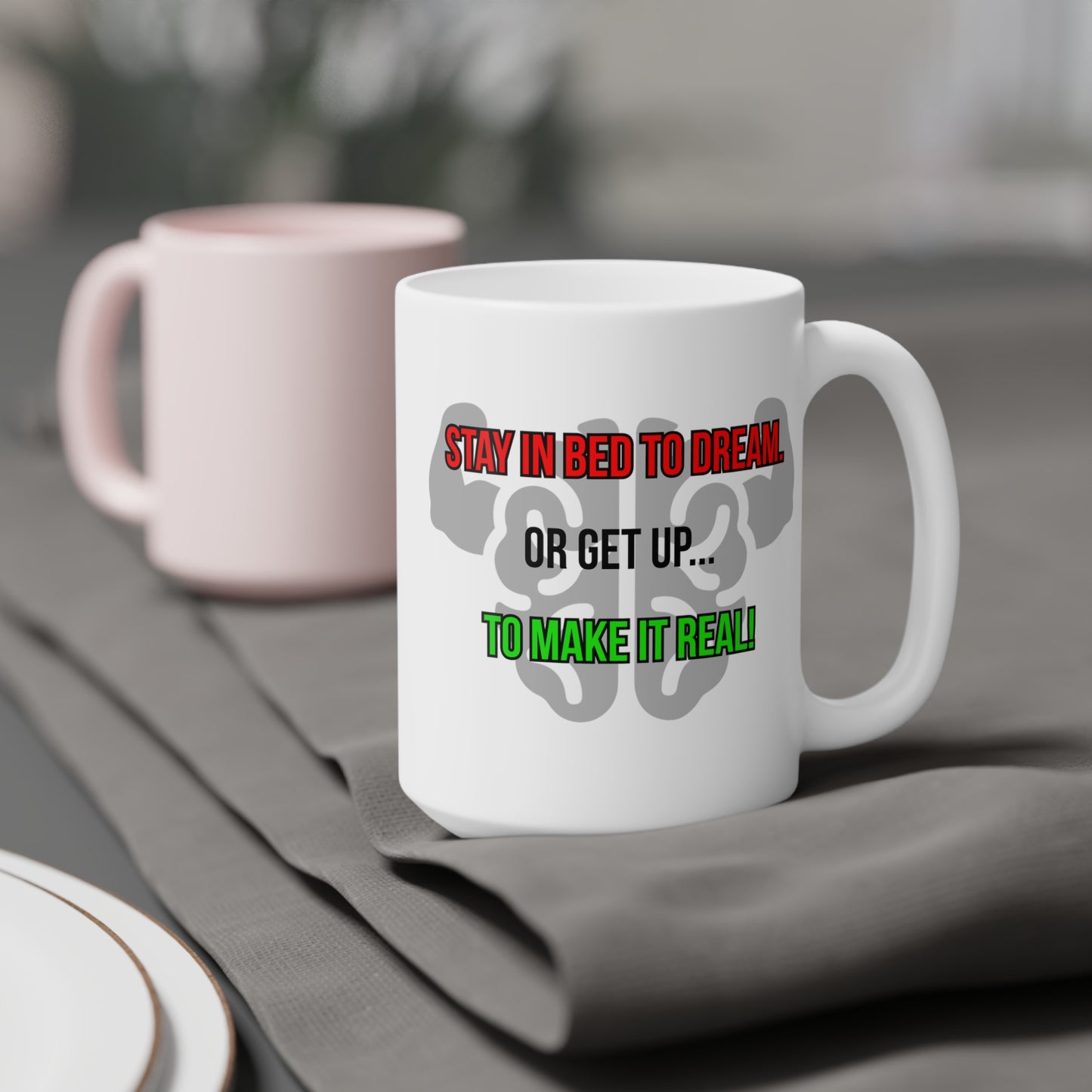 Dream or Make it Real (3) - White Motivation Mug (CAD)