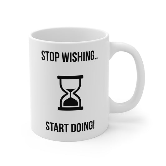 Stop Wishing Start Doing (3) - White Motivation Mug (CAD)